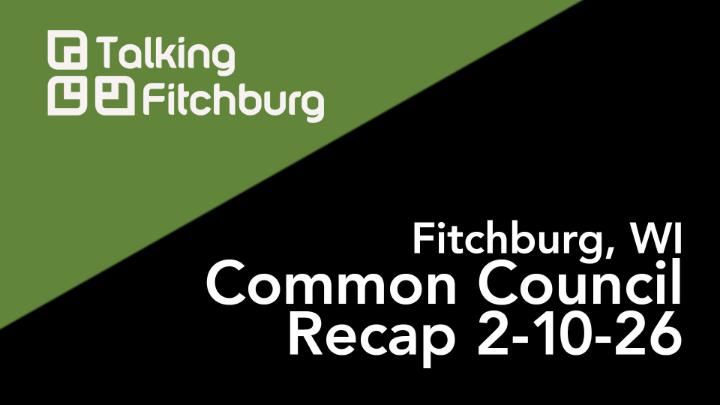 Thumbnail image for Common Council Recap 2-10-26