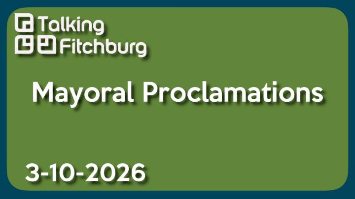 Thumbnail image for Fitchburg Mayoral Proclamations 3-10-26