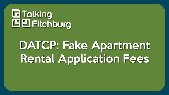 Thumbnail image for DATCP - Fake Apartment Rental Application Fees 5-21-26
