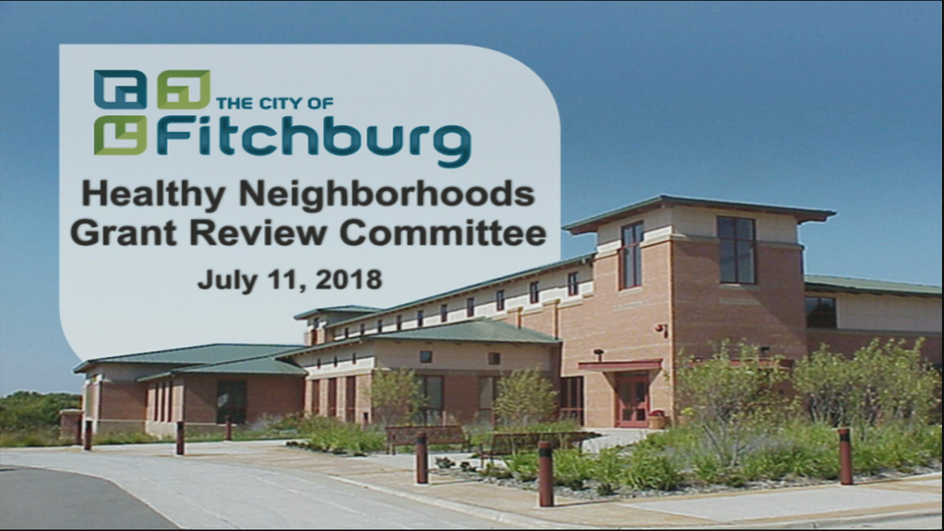 Healthy Neighborhoods Grant Review Committee 7-11-19